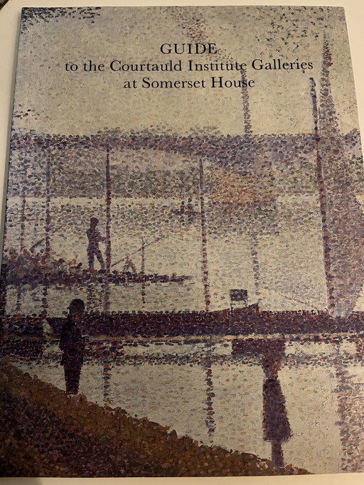 Guide to the Courtauld Institute Galleries at Somerset House