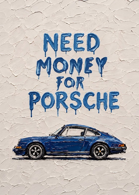 Need Money For Porsche Art Print with blue car, Paper, Modern (photo 5 of 5)