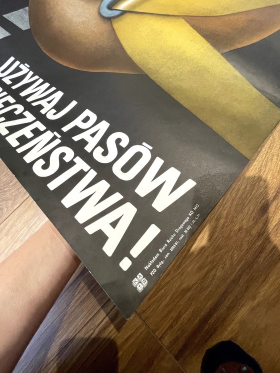 Image 1 of Używaj Pasów Bezpieczeństwa Poster J. Tylman 1981 (Polish Poster Artist)