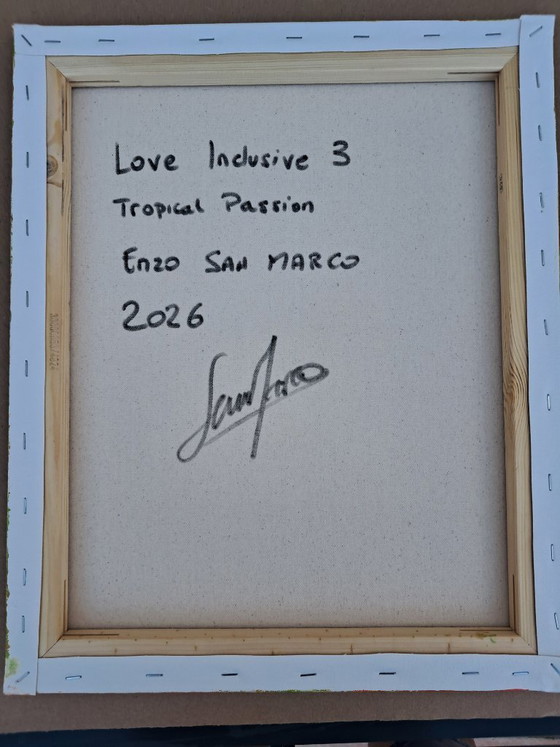 Image 1 of Enzo SAN MARCO - Love inclusive ® 3 - Tropical Passion - Artist's painting