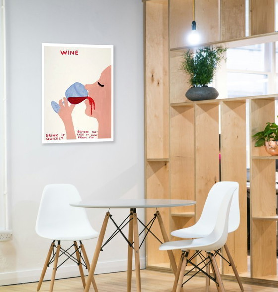 Image 1 of Wine. Drink it quickly before they take it away from you - D. Shrigley - Poster 50 × 70 cm