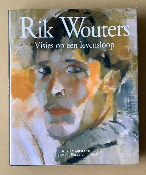 Rik Wouters Kunstboek "Visie op een levensloop"