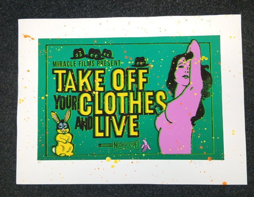 Shuby - Take off your clothes and live - 3D - signé à la main