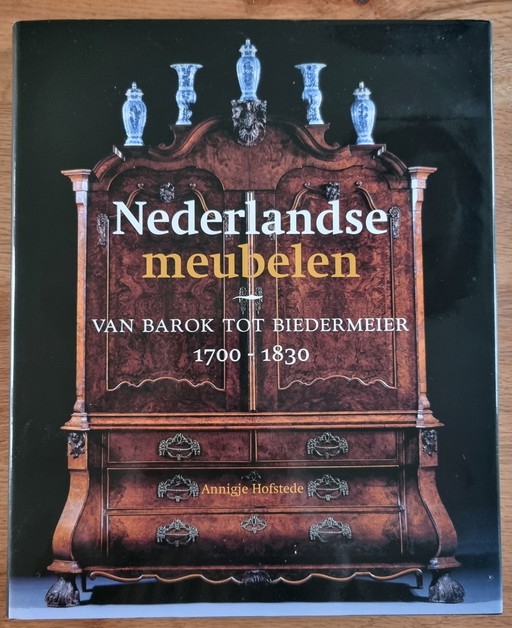 Dutch furniture from Baroque to Biedermeier