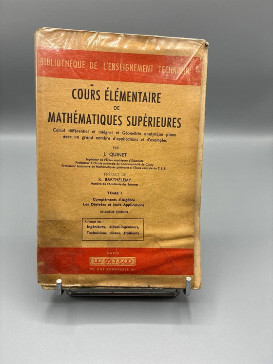 Elementary Course of Higher Mathematics – J. Quinet – Volumes I and II – Dunod – Coffee table books, Paper (photo 2 of 10)