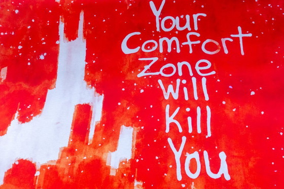 Image 1 of Your Comfort Zone Will Kill You - Poster 70 x 100 cm