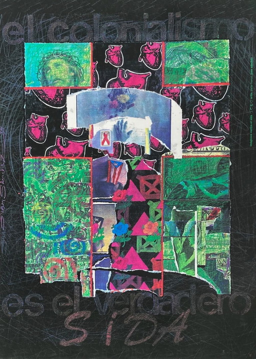 Juan Sanchez Juarez Kolonialisme is de realiteit (AIDS) originele poster 1994