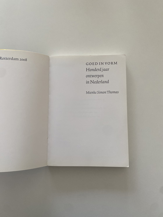 Image 1 of Goed in vorm: Honderd jaar ontwerpen in Nederland