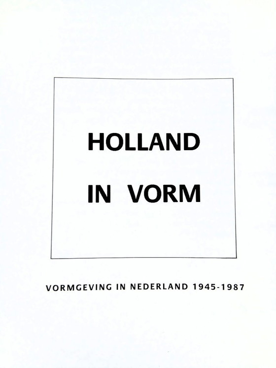 Image 1 of (W023) Holland in Vorm Vormgeving in Nederland 1945-1987