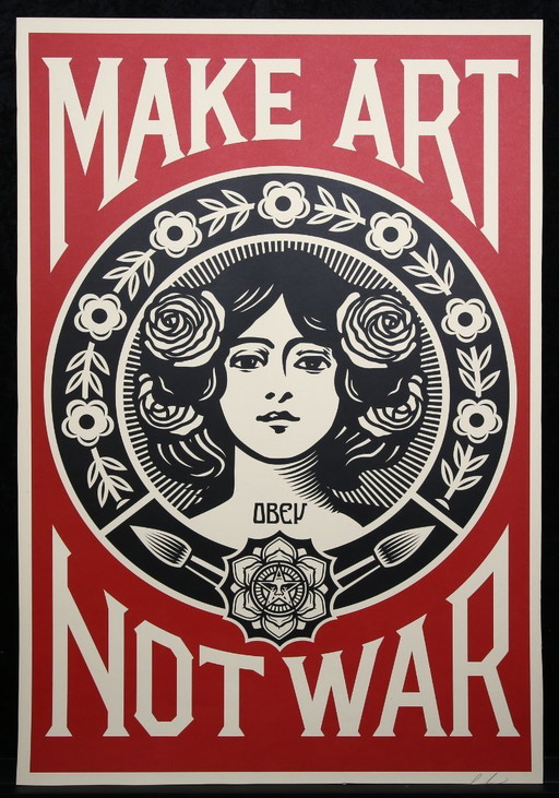 Fairey, Shepard - Make Art Not War  - Farboffsetlithografie - handsigniert
