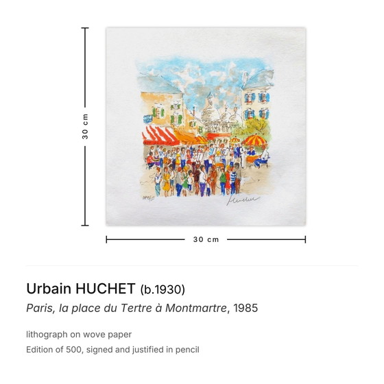 Image 1 of Urbain HUCHET Parigi, Place du Tertre a Montmartre Litografia firmata 1985