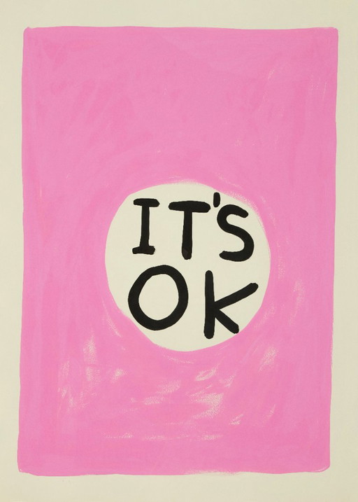 Het is oké - David Shrigley - Poster 50 × 70 cm – Paper