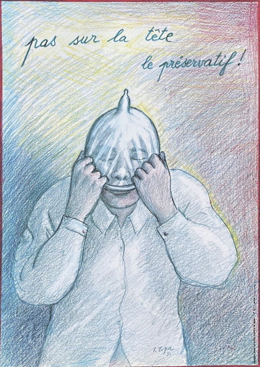 Roland TOPOR Not on the head the condom (AIDS) original poster 1993