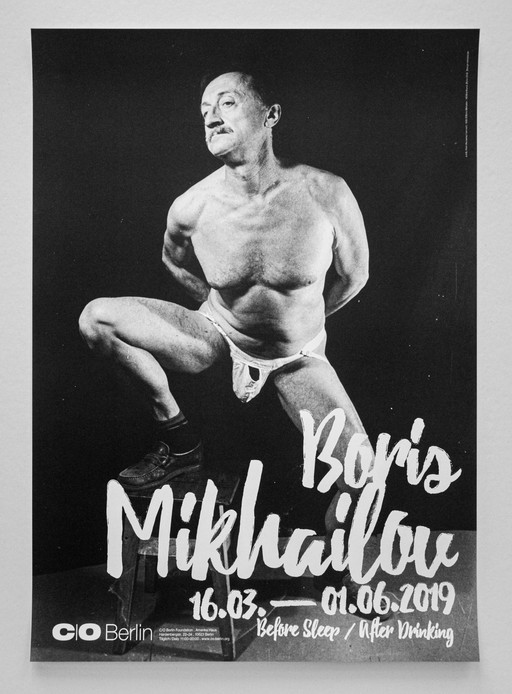 Original Exhibition Poster 'Boris Mikhailov – Before Sleep / After Drinking' / C/O Berlin 2019 / 59.4x42cm (A2) / Unframed