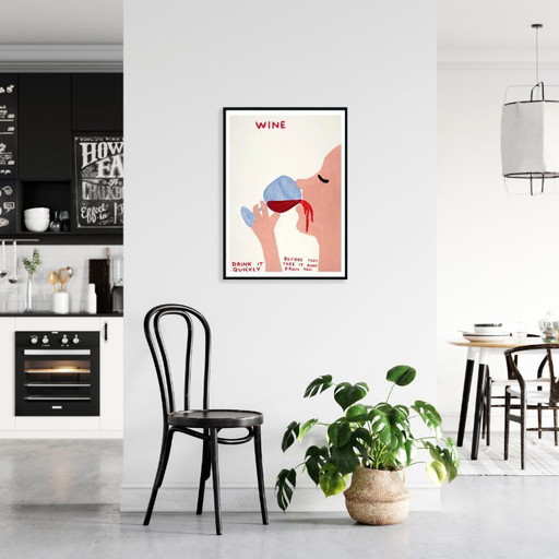 Wine. Drink it quickly before they take it away from you - D. Shrigley - Poster 50 × 70 cm