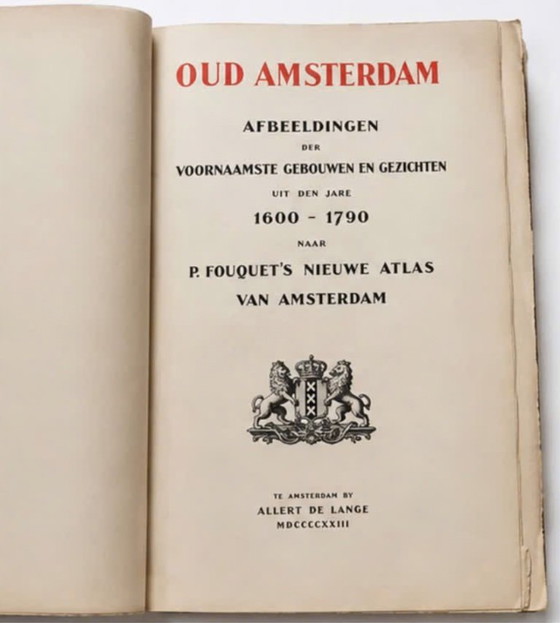 Livre « Le vieux Amsterdam 1600-1790 » - P. Fouquet - Publié en 1923 – Livres d'art, Paper (photo 3 of 5)