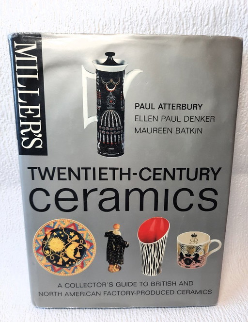 (W032) Twentieth-Century Ceramics Paul Atterbury | Verzamelgids 20e Eeuw Keramiek Brits Amerikaans ISBN 