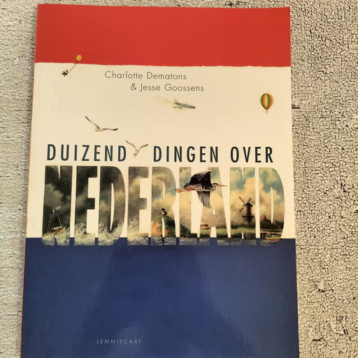 A thousand things about the Netherlands