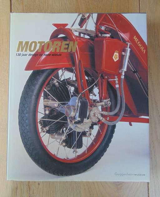 Motorcycles; 130 years of design on two wheels