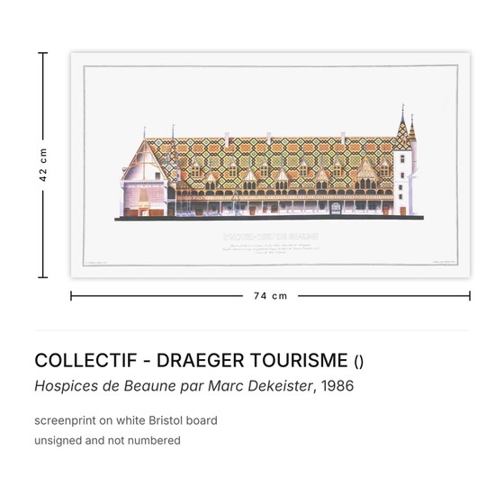 Image 1 of Colectivo - Draeger Tourism Hospices De Beaune Por Marc Dekeister Serigrafía 1