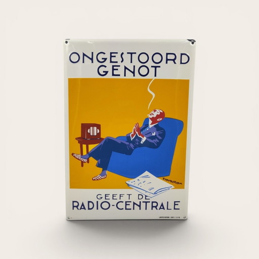 Ongestoord Genot geeft de Radio-Centrale / Plaque émaillée / Edition Limitée 