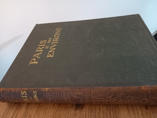 Magnifique livre ancien : Paris et ses environs