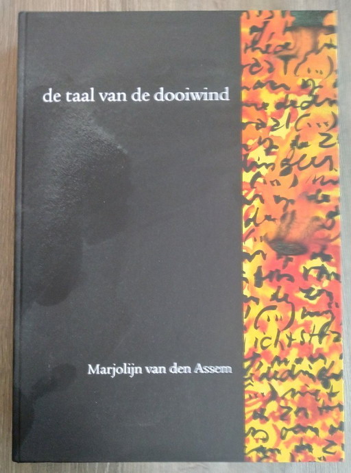 Marjolein van den Assum, The language of the thawing wind