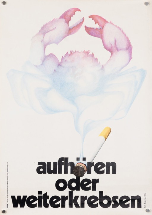 Aufhören oder weiterkrebsen DAK – 1970s – Original Vintage Anti-Drug Advertising Poster by Peter Welzel – Vintage – 59.4x42 cm A