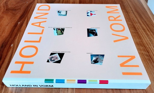 HOLLAND IN FORM Design aux Pays-Bas 1945 - 1987 -