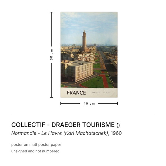Image 1 of Kollektiv - Draeger Tourismus Normandie - Le Havre (Karl Machatschek) Plakat 1960