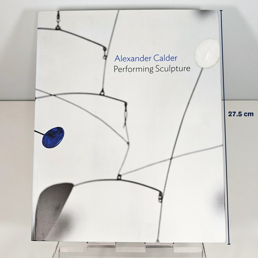 Alexander Calder: Sculptuur uitvoeren - Paperback