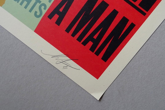 Image 1 of Shepard Fairey  ( Obey ) - I Am A Man  - Handgesigneerd 