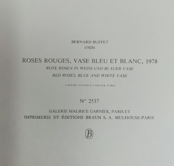 Image 1 of Bernhard Buffet, "Red Roses, 1978". Getekend In De Plaat, Genummerd Achterkant. Galerie Maurice Garnier, Parijs 1979.