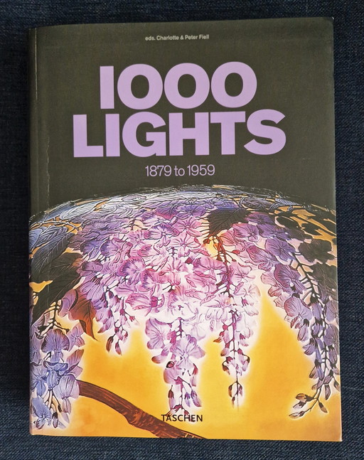 Charlotte & Peter Fiell - 1000 Lights 1879 to 1959