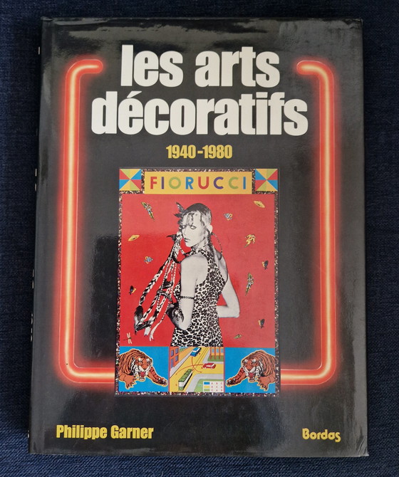 Image 1 of Philippe Garner - Les arts décoratifs 1940-1980 - Koffietafelboek