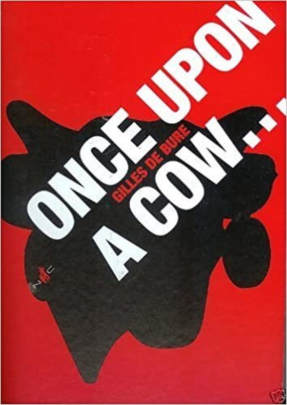 Image 1 of Once Upon A Cow...