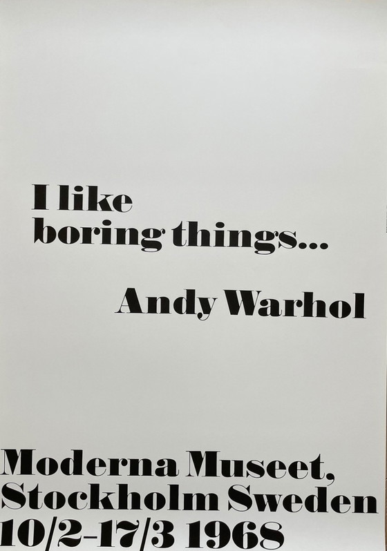 Image 1 of Andy Warhol, J'aime les choses ennuyeuses..., Copyright 2015 The Andy Warhol Foundation for the Visual Arts, Inc, Imprimé