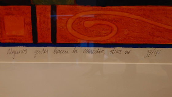 Image 1 of Clemens Briels - Framed silkscreen "ALGUNOS GENTES HACEN LA COMÉDIA, OTROS NO"