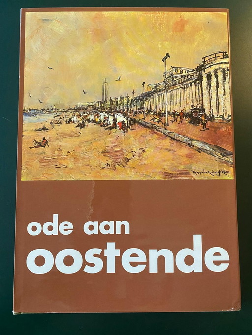 Ode To Ostend - Rare Art Book By Regnier De Herde