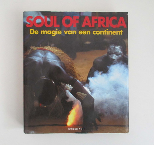 Soul Of Africa, The Magic Of A Continent