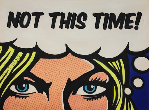 Non questa volta • Dr. Hide • Pop Art • Street Art • 2022