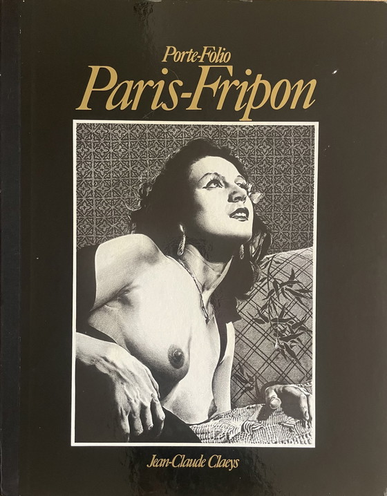 Image 1 of Jean-Claude Claeys Porte Folio Paris Fripon, 1982, copyright Jean Claude Claeys&SEDLI, 1982, published by S.E.D.L.I