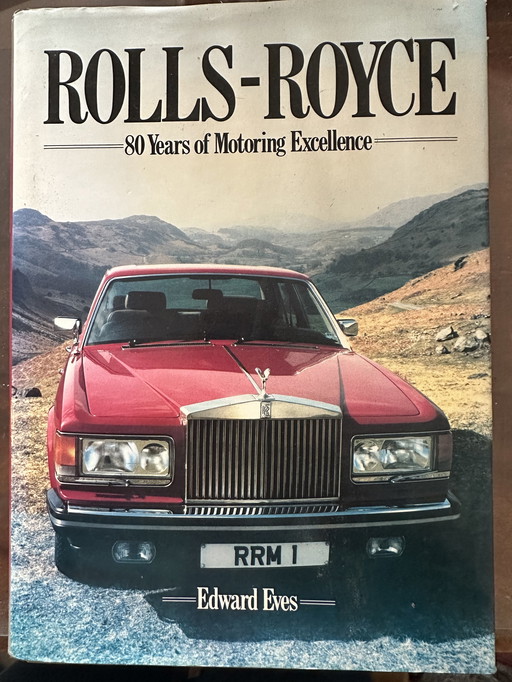 ROLLS-ROYCE- 80 ans d'excellence automobile- Edward Eves / Orbis