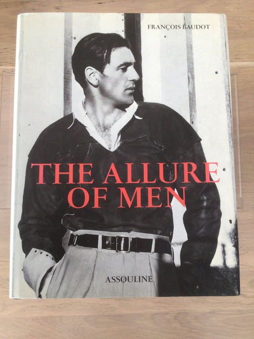 The Allure Of Men By François Baudot