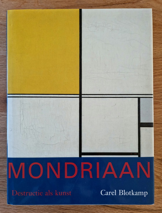 Image 1 of Mondrian. Zerstörung als Kunst